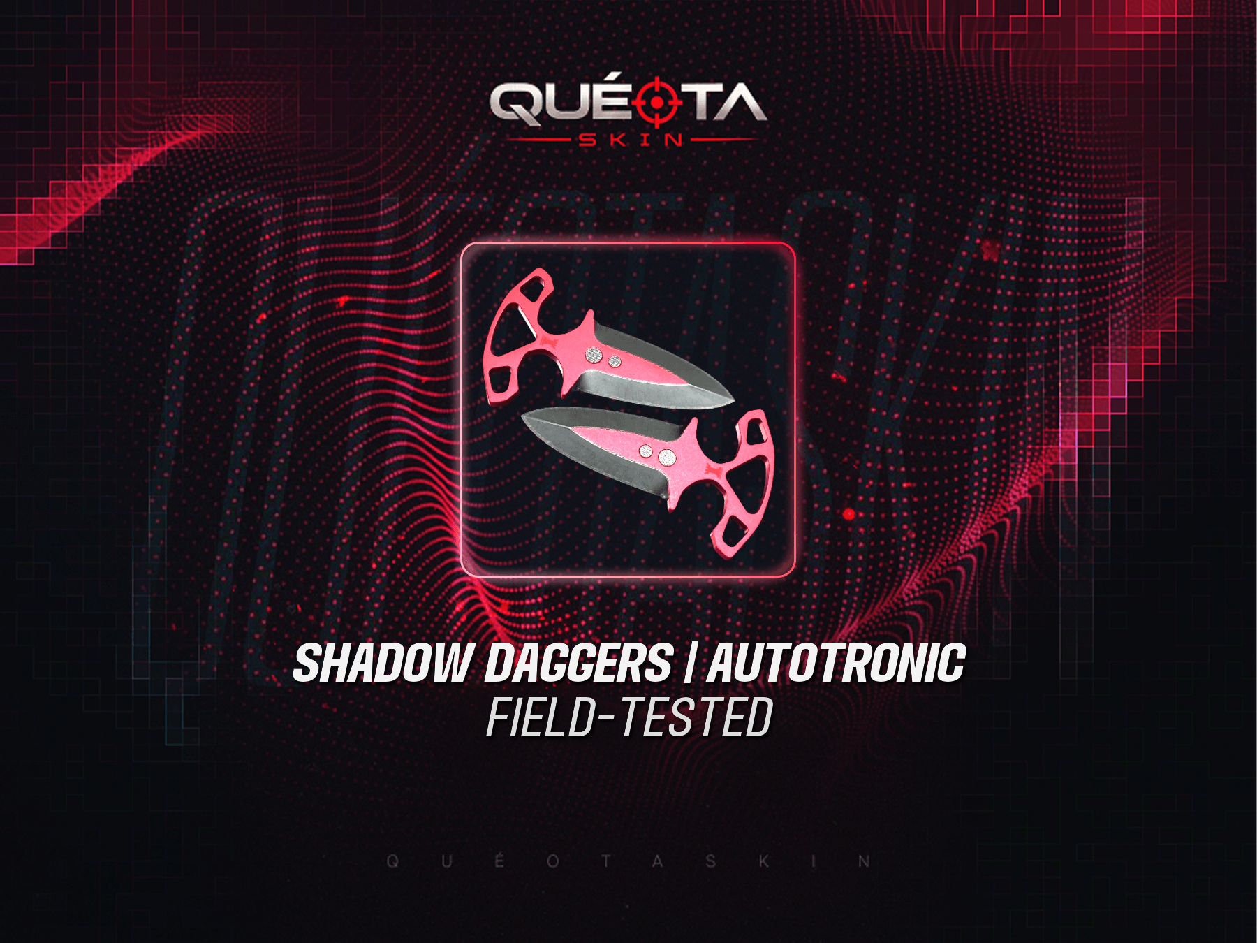 ★ Shadow Daggers | Autotronic (Field-Tested)