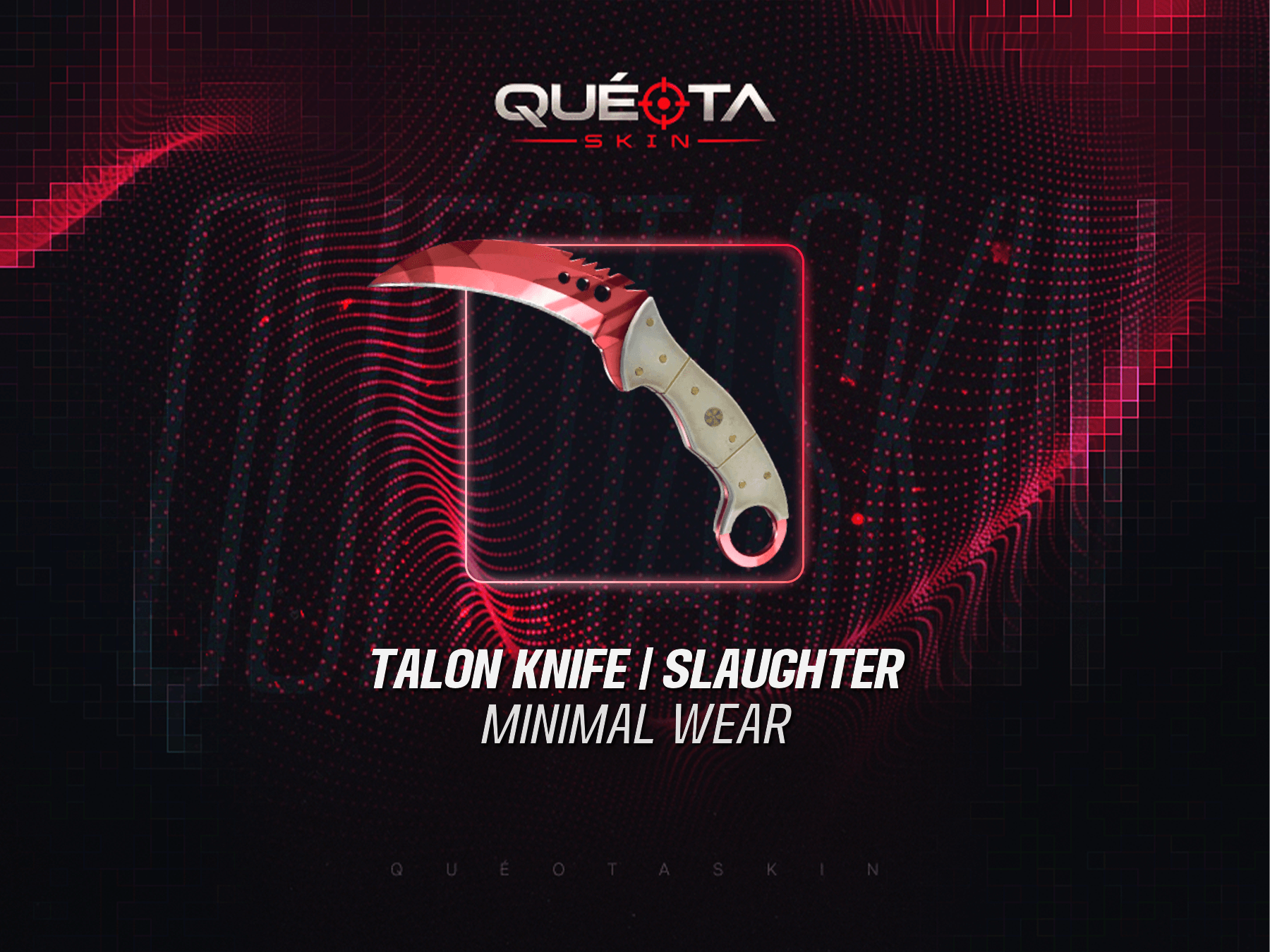 ★ Talon Knife | Slaughter (Minimal Wear)